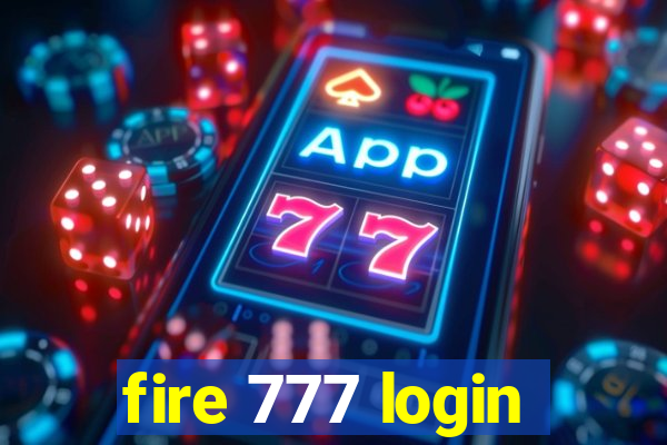 fire 777 login